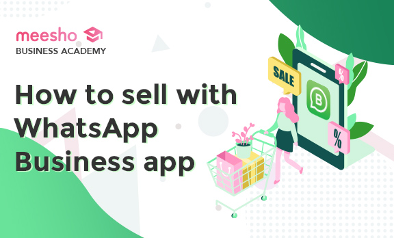 How to sell with the WhatApp Business feature