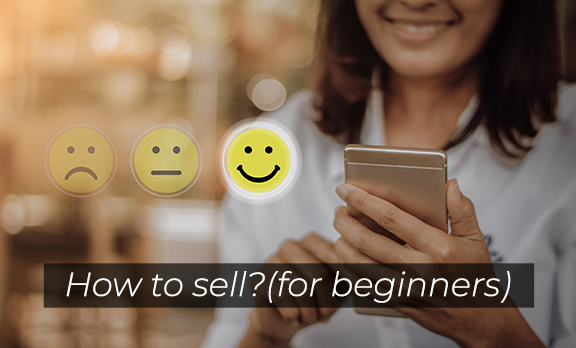 How to sell (for beginners)