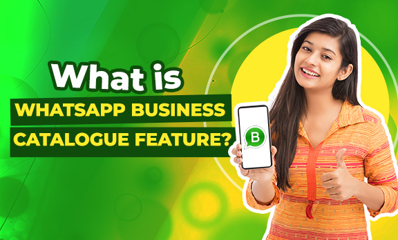 What is WhatsApp Business Catalogue feature?-(Video)