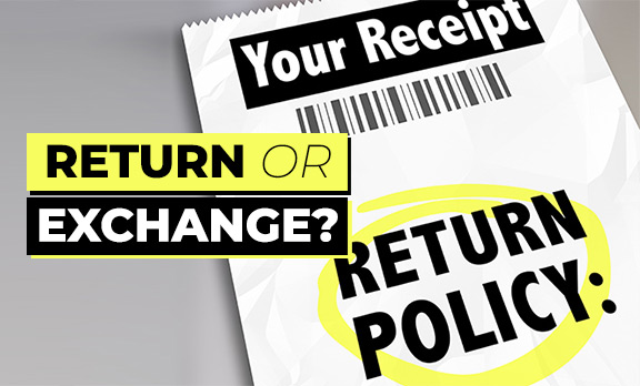 Return or Exchange