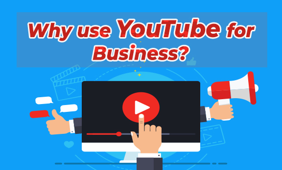 Why use YouTube for Business?