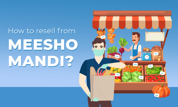 How to resell from Meesho Mandi?