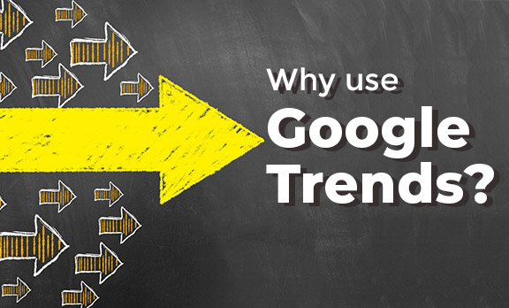 Why use Google Trends?