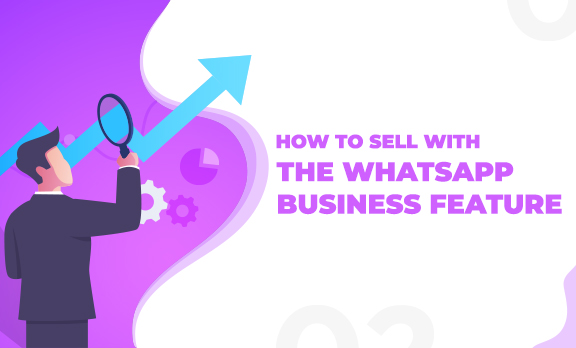 How to use WhatsApp Business app to grow your business?